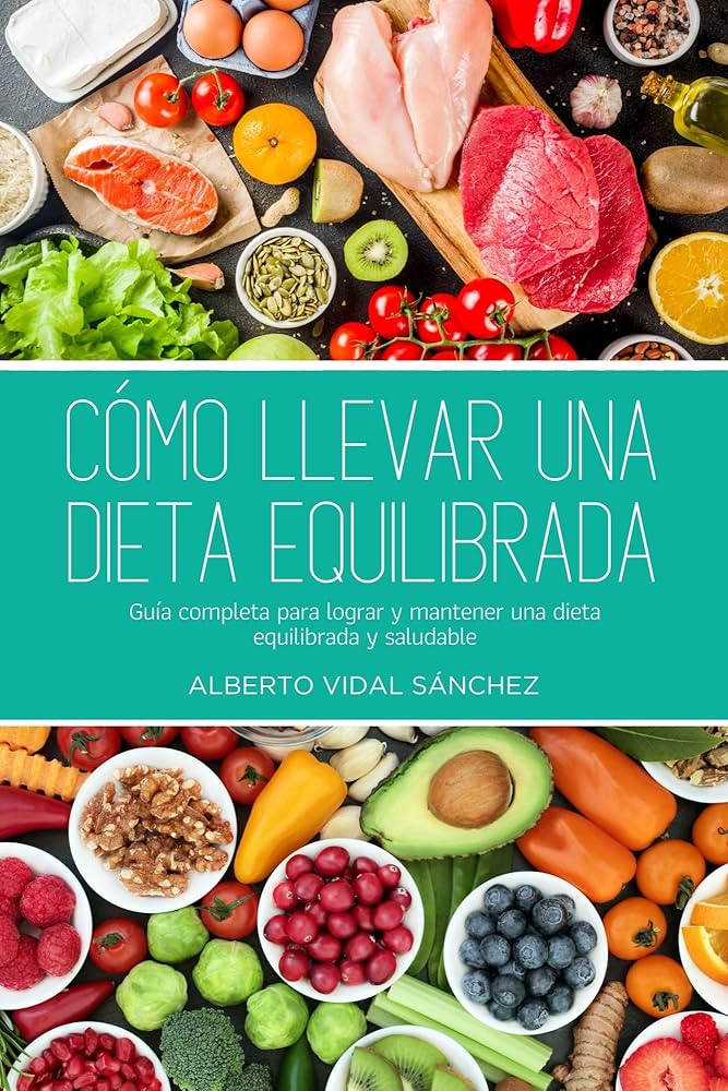 Guía para una dieta equilibrada y efectiva 1 guia para una dieta equilibrada y efectiva